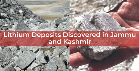 Lithium Deposits Discovered in Jammu and Kashmir